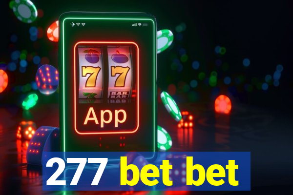 277 bet bet